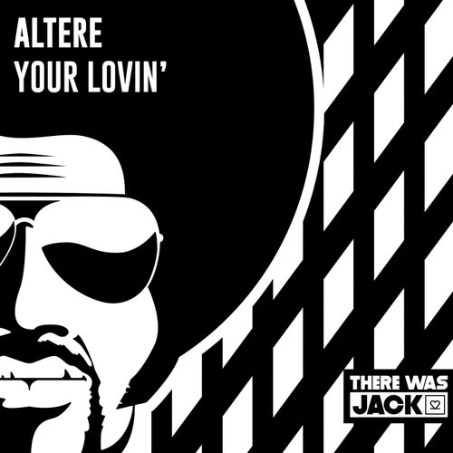 Altere - Your Lovin' [TWJ098]